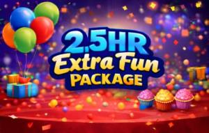 2.5HR Extra Fun Package